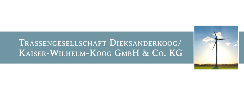 Trassengesellschaft Dieksanderkoog/Kaiser-Wilhelm-Koog GmbH & Co. KG